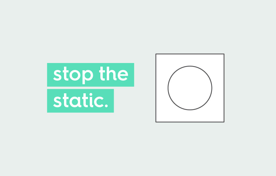 stop the static